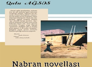 Qulu Ağsəsin “Nabran novellası” kitabı işıq üzü gördü