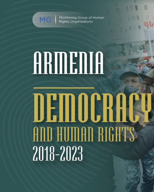 The report of the Monitoring Group of Human Rights Organizations on violations of human rights and freedoms in Armenia